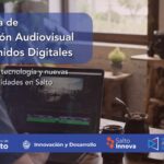 El Gobierno de Salto lanza un Programa de Innovación Audiovisual y Contenidos Digitales